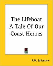 Front cover of The Lifeboat A Tale Of Our Coast Heroes by Robert Michael Ballantyne