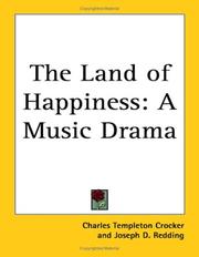 Front cover of The Land of Happiness by Charles Templeton Crocker
