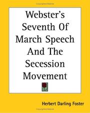 Front cover of Webster's Seventh of March Speech And the Secession Movement by Herbert Darling Foster