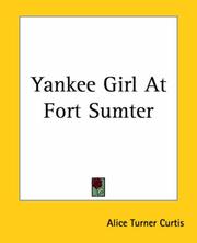 Cover of A Yankee Girl at Fort Sumter by Alice Turner Curtis
