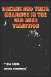 Front cover of Dreams And Their Meanings In The Old Arab Tradition by Yehia Gouda