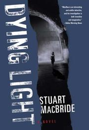 Cover of Dying Light (Logan MacRae) by Stuart MacBride