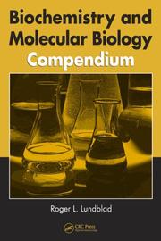 Front cover of Biochemistry and Molecular Biology Compendium by Roger L. Lundblad