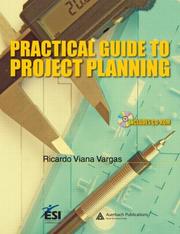 Front cover of Practical Guide to Project Planning (Esi International Project Mgmt) by Ricardo Viana Vargas