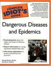 Front cover of The complete idiot's guide to dangerous diseases and epidemics by David Perlin