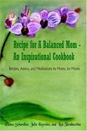 Front cover of Recipe for A Balanced Mom - An Inspirational Cookbook by Elaine Schardien