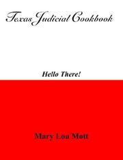 Front cover of Texas Judicial Cookbook by Mary Lou Mott