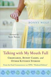 Front cover of Talking with My Mouth Full by Bonny Wolf
