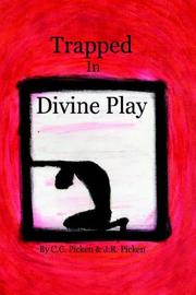 Front cover of Trapped In Divine Play by C.C. Picken 