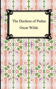 Front cover of The Duchess of Padua by Oscar Wilde