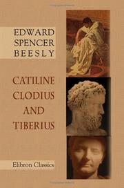 Cover of Catiline, Clodius, and Tiberius by Edward Spencer Beesly