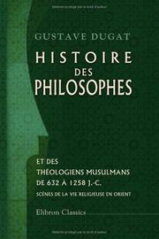 Front cover of Histoire des philosophes et des théologiens musulmans (de 632 à 1258 J.-C.) by Gustave Dugat