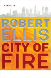 Front cover of City of fire by Robert Ellis (novelist)