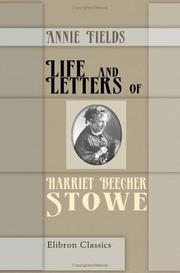 Front cover of Life and Letters of Harriet Beecher Stowe by Annie Fields
