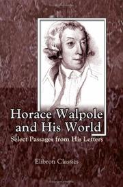 Front cover of Horace Walpole and his world by Horace Walpole