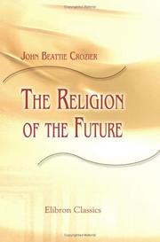 Cover of The religion of the future by John Beattie Crozier