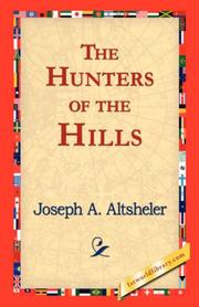 Front cover of The Hunters of the Hills by Joseph A. Altsheler