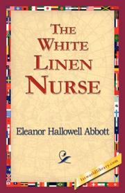 Front cover of The White Linen Nurse by Eleanor Hallowell Abbott