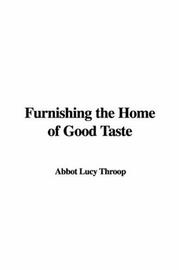 Front cover of Furnishing the Home of Good Taste by Lucy Abbot Throop