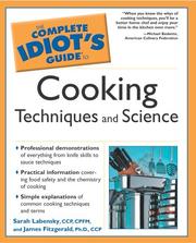 Front cover of The complete idiot's guide to cooking techniques and  science by Sarah R. Labensky