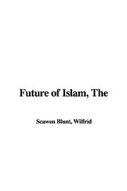 Cover of The Future of Islam by Wilfrid Scawen Blunt