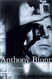 Cover of Anthony Blunt by Miranda Carter