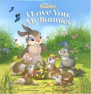 Cover of I Love You, My Bunnies by Laura Driscoll