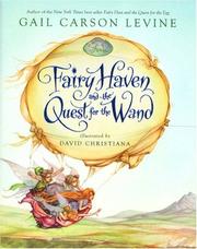 Front cover of Fairy Haven and the Quest for the Wand by Gail Carson Levine