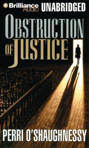 Front cover of Obstruction of Justice by Perri O'Shaughnessy