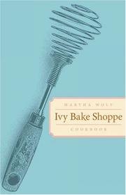 Cover of Ivy Bake Shoppe Cookbook by Martha Wolf
