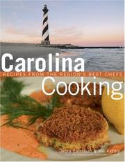 Front cover of Carolina cooking recipes from the region's best chefs by Debra Zumstein