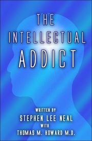 Front cover of The Intellectual Addict by Stephen Lee Neal