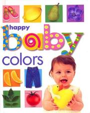 Front cover of Happy Baby Colors by Roger Priddy