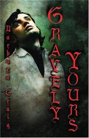 Cover of Gravely Yours by Barbara Craig