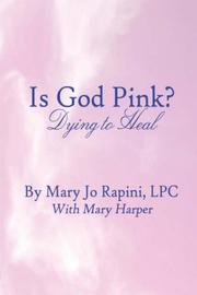 Front cover of Is God Pink? by Mary Jo Rapini