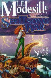 Front cover of The spellsong war Bk. 2 by L. E. Modesitt, Jr.