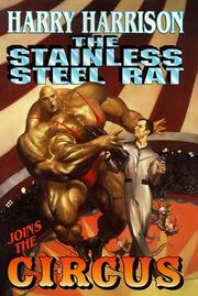 Front cover of The stainless steel rat joins the circus by Harry Harrison