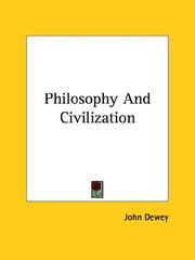 Cover of Philosophy and civilization by John Dewey
