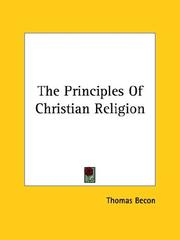 Front cover of The principles of Christian Religion by Thomas Becon