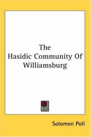 Cover of The Hasidic community of Williamsburg by Solomon Poll