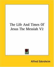 Cover of The life and times of Jesus the Messiah by Alfred Edersheim