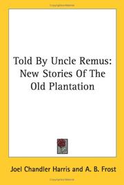 Front cover of Told by Uncle Remus by Joel Chandler Harris