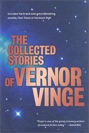 Front cover of The collected stories of Vernor Vinge by Vernor Vinge