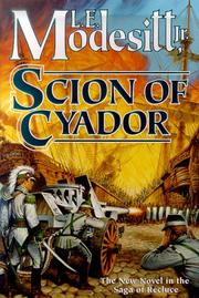Front cover of Scion of Cyador by L. E. Modesitt, Jr.