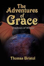 Front cover of The Adventures of Grace by Thomas Bristol