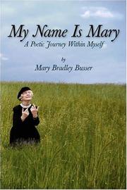 Front cover of My Name is Mary by Mary Bradley Busser