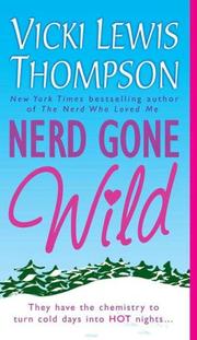 Cover of Nerd Gone Wild (The Nerd Series) by Vicki Lewis Thompson