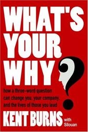 Cover of What's Your Why? by Kent Burns