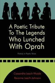 Front cover of A poetic tribute to the legends who lunched with Oprah by Cassandra Leach-Woods