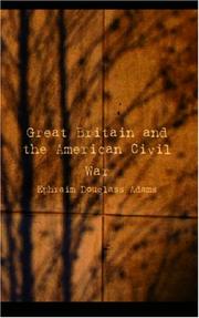 Cover of Great Britain and the American Civil War by Ephraim Douglass Adams
